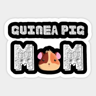 Guinea Pig Mom Guinea Pig Lover Gift Mama Sticker